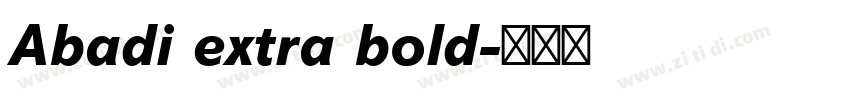 Abadi extra bold字体转换 Abadi extra bold字体转换